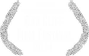 Oak Cliff Film Festival — Texas Premiere WINNER - SPECIAL JURY PRIZE June 21 2014, 3:30pm — The Kessler, Dallas, Texas